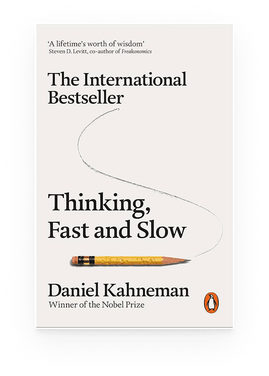Thinking, Fast and Slow